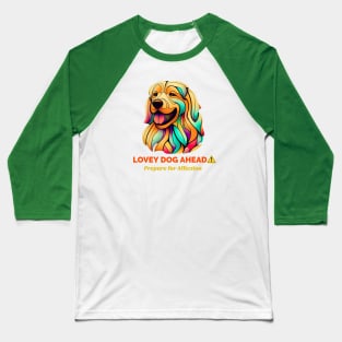 Caution: Lovey Dog Ahead Baseball T-Shirt